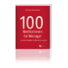 100 Meditationen für Manager